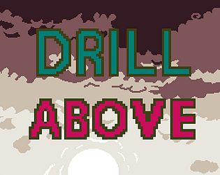 Drill Above