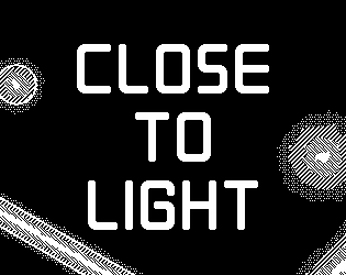 Close to Light